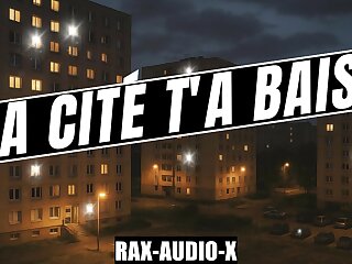C'est pas toi qui te fais baiser dans les caves par tous les lascars de ta cité / rax-audio-x