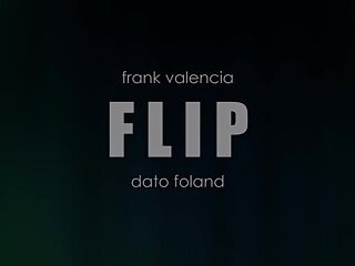 Flip (Dato Foland, Frank Valencia)